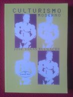 LIBRO CULTURISMO MODERNO JOSE VIÑAS BUENACHE VISION NET DEP. LEGAL 2002 216 PÁGINAS Body-building VER FOTO/S Y DESCRIPCI - Sonstige & Ohne Zuordnung