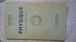 Robert MASSAIN - PHYSIQUE - Classe De Seconde C Et Moderne - 1947 - J. De GIGORD EDITEUR - 18+ Jaar