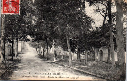 77 LE CHATELET EN BRIE - Chapelle, Route De Montereau - Le Chatelet En Brie