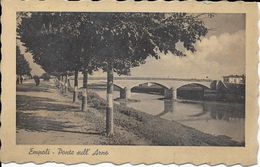 Empoli - Ponte Sull'Arno - Bella Cartolina Storica - Ponti - Firenze - 2 Scans. - Empoli