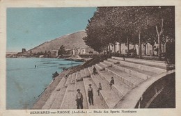 Ardéche : SERRIERES : Stade Des Sports Nautiques ( Colorisé ) - Serrières