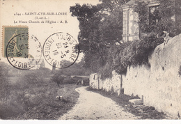 37. SAINT CYR SUR LOIRE. CPA . LE VIEUX CHEMIN DE L'EGLISE. ANNEE 1918 - Saint-Cyr-sur-Loire