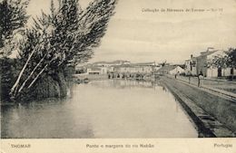 TOMAR - THOMAR -  Ponte E Margens Do Rio Nabão - PORTUGAL - Santarem