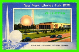 NEW YORK CITY, NY - NEW YORK WORLD'S FAIR 1939 - NYC BUILDING, TRYLON & PERISPHERE - TRAVEL IN 1939 - - Mostre, Esposizioni