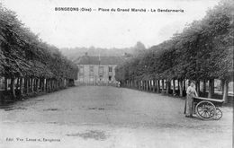 SONGEONS PLACE DU GRAND MARCHE LA GENDARMERIE - Songeons