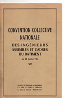 Convention Collective Des Ingénieurs Et Cadres Du Batiment, 26 Pages, De 1956, Réglementation, Quelques Annotations - Right