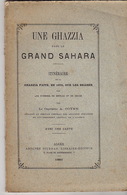 Une Ghazzia Dans Le Grand Sahara. Itinéraire D'une Ghazzia Faite En 1875, Sur Les Braber Par Les Chambaa.  Cap. Coÿne. - Français
