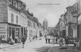 CPA 60 NOYON ET SA CATHEDRALE GRAND RUE - Noyon