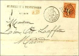 GC 2145 / N° 48 Càd LYON / LES TERREAUX Sur Lettre Pour Madrid. 1872. - TB / SUP. - 1870 Emisión De Bordeaux