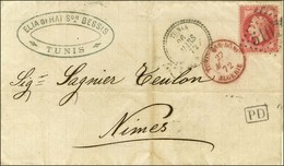 GC 5107 / N° 32 Càd T 22 TUNIS / * Sur Lettre Pour Nimes. Au Recto, Càd Rouge TUNIS PAR BONE / ALGERIE. 1872. - TB / SUP - Correo Marítimo