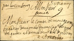 '' Denancy '' (L N° 1A) Sur Lettre Avec Texte Daté Ce 1er Juillet 1703 Adressée à Un Brigadier Des Armées Du Roy à L'arm - Other & Unclassified