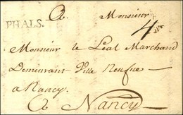 PHALS. (L N° 2) Sur Lettre Avec Texte Daté De Phalsbourg Le 19 Juin 1715 Pour Nancy. Exceptionnelle Amélioration De Date - Other & Unclassified