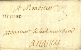 DV PONT Sur Lettre Avec Texte Daté De Pont à Mousson Le 1er Février 1727 Pour Nancy. Marque Postale Non Signalée Par Len - Otros & Sin Clasificación