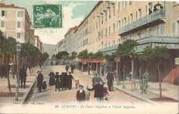 CPA Ajaccio Le Cours Napoléon Et L'Hôtel Solférino - Ajaccio