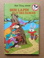 Disney - Mickey Club Du Livre - Bibi Lapin Fait Des Farces (1985) - Disney