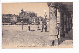 8 - BEAUVAIS - Les Trois Pilliers Et La Plce De L'Hôtel De Ville - Beauvais