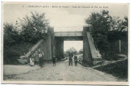 BARLIN Route De Noeux Le Pont Du Chemin De Fer Du Nord Belle Animation - Barlin