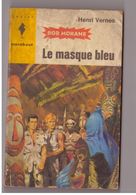 Henri Vernes : 2 Recits De Bob Morane Le Masque Bleu N° 222 Et  S.S.S. N° 286. - Belgian Authors
