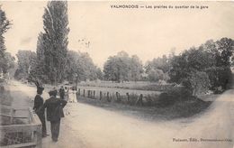 95-VALMONDOIS- LES PRAIRIES DU QUARTIER DE LA GARE - Valmondois