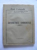 Ecole Universelle Par Correspondance De Paris : Arithmétique Commerciale, Années 30 - 18+ Years Old
