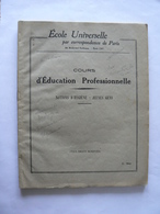 Ecole Universelle Par Correspondance De Paris : Cours D'Education Profesionnelle, Années 30 - 18 Ans Et Plus