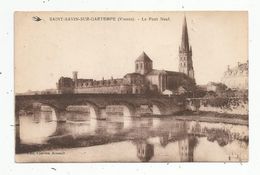 Cp , 86, SAINT SAVIN SUR GARTEMPE , Le Pont Neuf  , Voyagée 1934 - Saint Savin