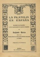 2 1919. LA FILATELIA EN ESPAÑA. NECESIDAD DE SU DESARROLLO Y DE LA TRANSFORMACION DE NUESTRAS ESTAMPILLAS. Benjamín Marc - Autres & Non Classés