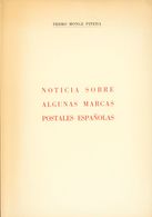 24 1973. NOTICIA SOBRE ALGUNAS MARCAS POSTALES ESPAÑOLAS. Pedro Monge Pineda. Edición Homenaje. Barcelona, 1973. - Andere & Zonder Classificatie