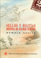 46 1991. SELLOS Y HOJITAS DEFENSA DE MADRID 1938-1939. Oswald Schier. Dirección General De Correos Y Telégrafos. Madrid, - Other & Unclassified