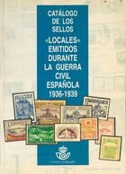 49 1995. CATALOGO DE LOS SELLOS LOCALES EMITIDOS DURANTE LA GUERRA CIVIL ESPAÑOLA 1936-1939. Edita Fesofi. Madrid, 1995. - Autres & Non Classés