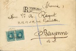 326 SOBRE 252(2). 1904. 50 Cts Verde Azul. Certificado De LA CORUÑA A BAYONA (FRANCIA). Al Dorso AMB.DESC. / NORTE. MAGN - Other & Unclassified