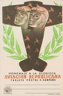 762 (*) . (1937ca). Tarjeta Postal De Campaña. HOMENAJE A LA GLORIOSA AVIACION REPUBLICANA. MAGNIFICA Y MUY RARA. - Autres & Non Classés