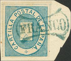 863 º 1(2). 1869. Conjunto De Dos Sellos Sin Valor Azul "CARTILLA POSTAL" (uno Sobre Fragmento), Ambos Inutilizados Con  - Autres & Non Classés