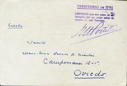 1117 SOBRE. 1935. SIDI IFNI A OVIEDO. Marca TERRITORIO DE IFNI / CERTIFICO: QUE ESTE SOBRE VA SIN / FRANQUEO, POR NO EXI - Other & Unclassified