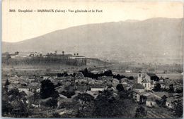 38 - BARRAUX -- Vue Générale Et Le Fort - Barraux