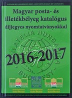 Magyar Posta-és Illetékbélyeg Katalógus 2016-2017 újszer? állapotban - Andere & Zonder Classificatie