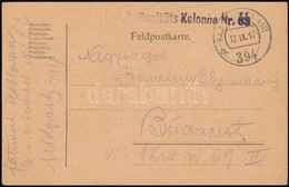 1917 Tábori Posta Levelez?lap 'K.u.k. Sanitäts Kolonne Nr. 63.' + 'FP 394 A' - Altri & Non Classificati
