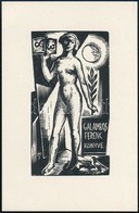 Menyhárt József (1901-1976): Erotikus Ex Libris Galambos Ferenc. Fametszet, Papír, Jelzett A Dúcon, 9×5 Cm - Sonstige & Ohne Zuordnung