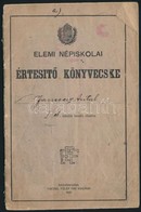 1924-1928 Elemi Népiskolai Értesít? Könyvecske, Nagykanizsai és Sashalmi Iskolák Bejegyzéseivel, Nagykanizsa, 1922, Fisc - Zonder Classificatie