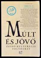 2002 Múlt és Jöv?. Zsidó Kulturális Folyóirat. Új Folyam 2002/2-3. Szám. Szerk.: K?ványai János. Bp., Múlt és Jöv? Lap-  - Andere & Zonder Classificatie