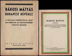 1945-1953 2 Db Rákosi Mátyás Beszéd. 
Rákosi Mátyás Budapest Népéhez. A Magyar Kommunista Párt 1945 Február 25-i Nagygy? - Zonder Classificatie