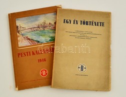 1946 Pesti Kalendárium. Szerk: Kárpáti Aurél. 175p. Szakadozott Papírborítóval. + 1946 Egy év Története. A Budapesti Nap - Ohne Zuordnung