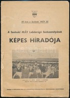 1960 A Szolnoki MÁV Labdarúgó Szakosztályának Képes Híradója. 50 éves A Szolnoki MÁV SE. Szolnok, Szolnoki MÁV Sport Egy - Ohne Zuordnung