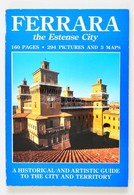 Carla Di Francesco-Marco Borella: Ferrara The Estense City. Bologna, 1987. Angol Nyelven, Kiadói Papírkötésben. / In Eng - Unclassified