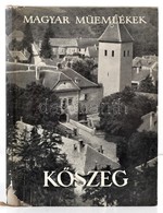 Lelkes István: K?szeg. Magyar M?emlékek. Bp., 1960, Képz?m?vészeti Alap Kiadóvállalata. Fekete-fehér Fotókkal Illusztrál - Unclassified