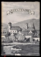 Horler Miklós-Sallay Marianne-Kuthy Sándor: Szentendre. Városképek-M?emlékek. Bp., 1960, M?szaki. Fekete-fehér Fotókkal  - Ohne Zuordnung