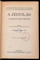 Cholnoky Jen?: A Föld Titkai II. Kötet: Jégvilág. 67 Kép és 14 ábra A Szövegben. Bp., 1930, Singer és Wolfner, (Hornyáns - Ohne Zuordnung