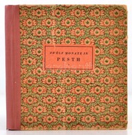 Rexa Dezs?: Zwölf Monate In Pesth.(Százesztend?s Pest-Budai Képeskönyvetske.) [Bp., 1940], Officina. Kiadói Félvászon-kö - Ohne Zuordnung