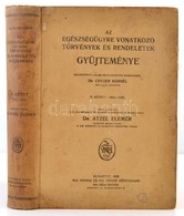 Az Egészségügyre Vonatkozó Törvények és Rendeletek Gy?jteménye. V. Kötet: 1913-1926. Megindította Dr. Chyzer Kornél. Sze - Ohne Zuordnung