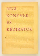 Régi Könyvek és Kéziratok. Tanulmánygyüjtemény
/Összeáll.: Pintér Márta./ [Közreadja Az Országos Széchényi Könyvtár Köny - Zonder Classificatie